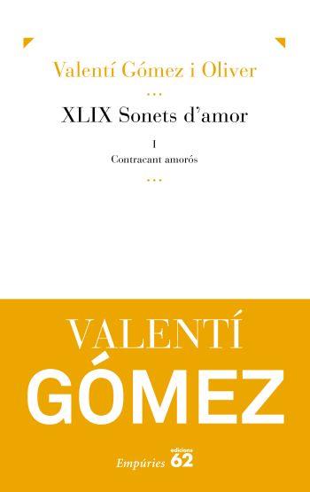 XLIX sonets d'amor i Contracant amorós (IPE) | 9788497876964 | Gómez i Oliver, Valentí | Llibres.cat | Llibreria online en català | La Impossible Llibreters Barcelona