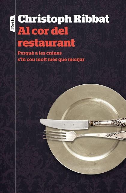 Al cor del restaurant | 9788498093742 | Christoph Ribbat | Llibres.cat | Llibreria online en català | La Impossible Llibreters Barcelona