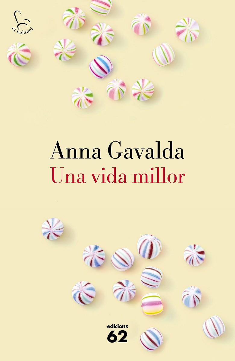 Una vida millor | 9788429775495 | Anna Gavalda | Llibres.cat | Llibreria online en català | La Impossible Llibreters Barcelona