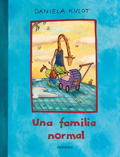 Una familia normal | 9788413432175 | Kulot, Daniela | Llibres.cat | Llibreria online en català | La Impossible Llibreters Barcelona