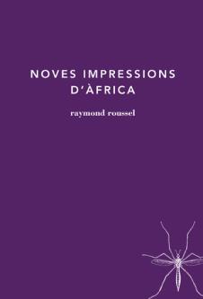 Noves impressions d'Àfrica | 9788494189043 | Roussel, Raymond | Llibres.cat | Llibreria online en català | La Impossible Llibreters Barcelona