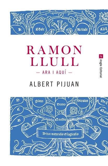 Ramon Llull. Ara i aquí | 9788415307259 | Pijuan Hereu, Albert | Llibres.cat | Llibreria online en català | La Impossible Llibreters Barcelona