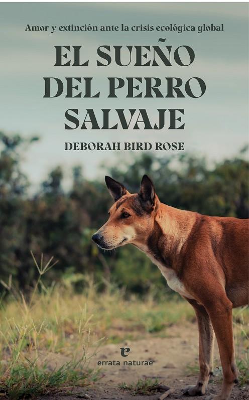 El sueño del perro salvaje | 9788419158277 | Bird Rose, Deborah | Llibres.cat | Llibreria online en català | La Impossible Llibreters Barcelona
