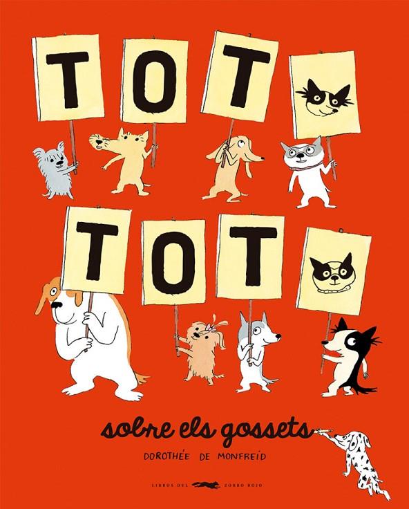 TOT, TOT, sobre els gossets | 9788412635379 | Dorothée de Monfreid | Llibres.cat | Llibreria online en català | La Impossible Llibreters Barcelona