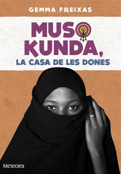 Muso Kunda, la casa de les dones | 9788494654152 | Freixas Torres, Gemma | Llibres.cat | Llibreria online en català | La Impossible Llibreters Barcelona