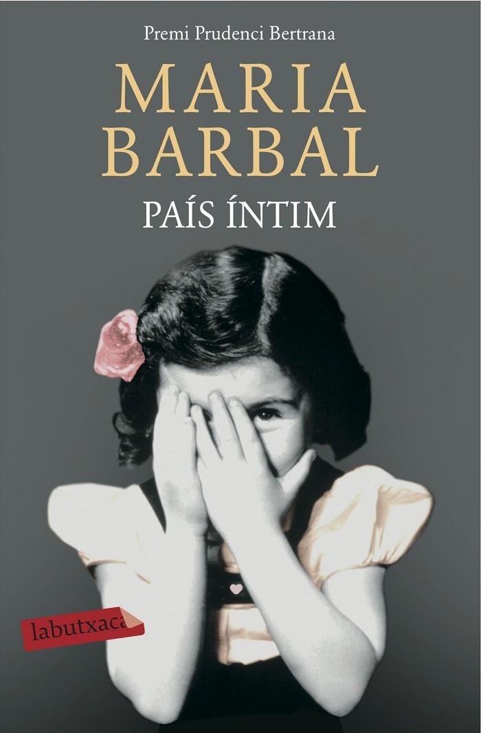 País íntim | 9788416334438 | Maria Barbal | Llibres.cat | Llibreria online en català | La Impossible Llibreters Barcelona