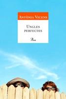 Ungles perfectes | 9788484379331 | Vicens i Picornell, Antònia | Llibres.cat | Llibreria online en català | La Impossible Llibreters Barcelona