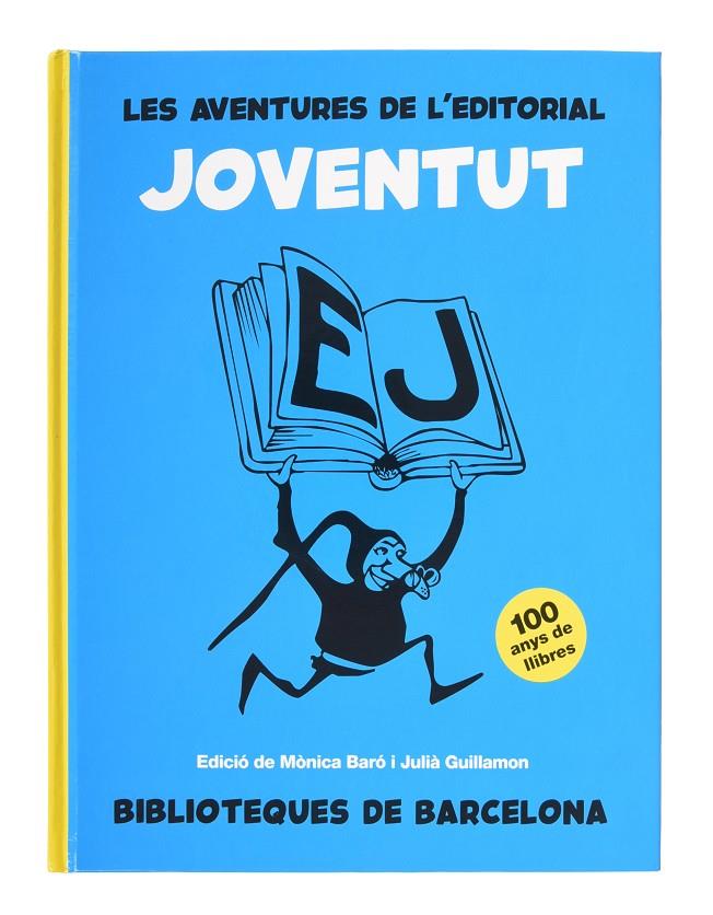 LES AVENTURES DE L'EDITORIAL JOVENTUT | 9788491565390 | Llibres.cat | Llibreria online en català | La Impossible Llibreters Barcelona
