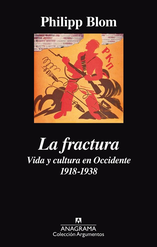 La fractura. Vida y cultura en Occidente 1918-1938 | 9788433964069 | Blom, Phillip | Llibres.cat | Llibreria online en català | La Impossible Llibreters Barcelona