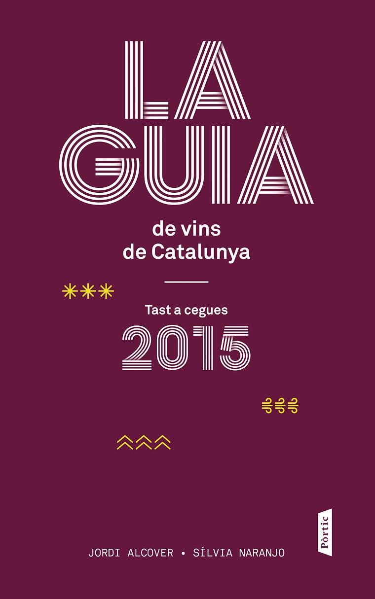 La guia de vins de Catalunya 2015 | 9788498093117 | Alcover Mestres, Jordi; Naranjo, Sílvia | Llibres.cat | Llibreria online en català | La Impossible Llibreters Barcelona