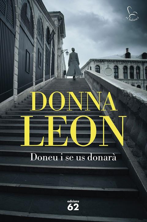 Doneu i se us donarà | 9788429780284 | Leon, Donna | Llibres.cat | Llibreria online en català | La Impossible Llibreters Barcelona