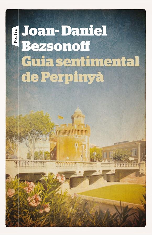 Guia sentimental de Perpinyà | 9788498093360 | Bezsonoff Montalat, Joan Daniel | Llibres.cat | Llibreria online en català | La Impossible Llibreters Barcelona