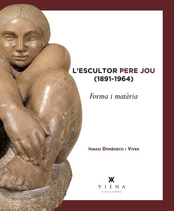 L'escultor Pere Jou (1891-1964) | 9788483309100 | Domènech i Vives, Ignasi | Llibres.cat | Llibreria online en català | La Impossible Llibreters Barcelona