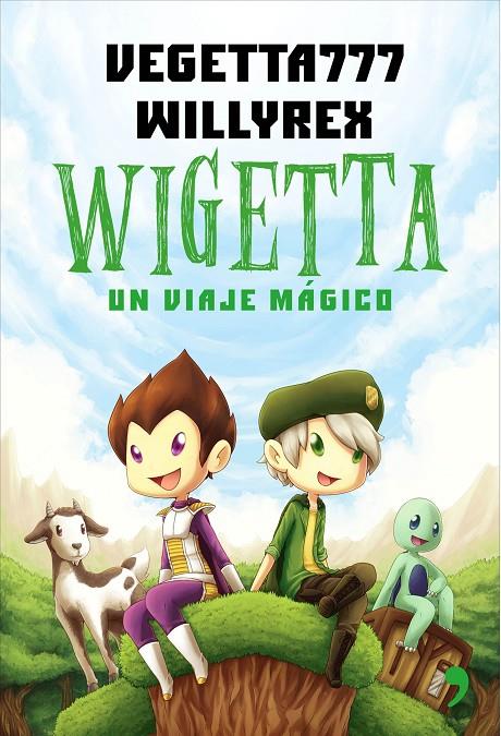 Wigetta | 9788499984636 | Willyrex/Vegetta777 | Llibres.cat | Llibreria online en català | La Impossible Llibreters Barcelona