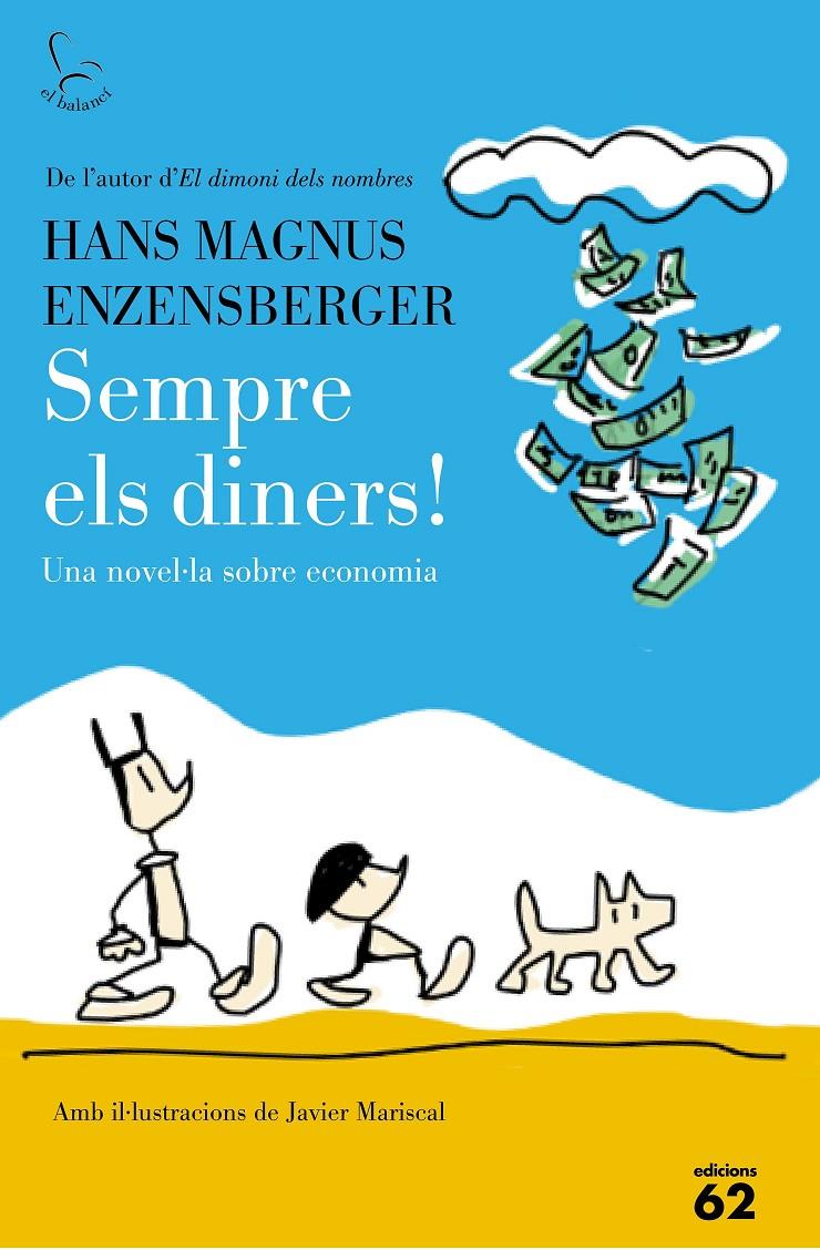 Sempre els diners! | 9788429775051 | Enzensberger, Hans Magnus | Llibres.cat | Llibreria online en català | La Impossible Llibreters Barcelona