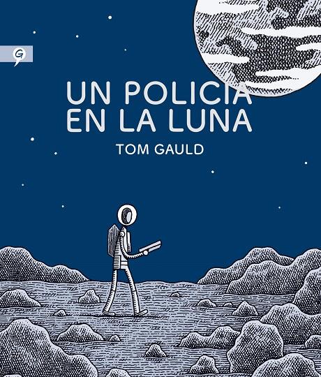 Un policía en la luna | 9788416131280 | Gauld, Tom | Llibres.cat | Llibreria online en català | La Impossible Llibreters Barcelona