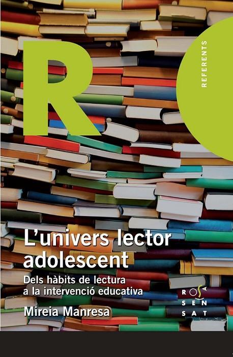 L'univers lector adolescent | 9788494148231 | Manresa Potrony, Mireia | Llibres.cat | Llibreria online en català | La Impossible Llibreters Barcelona