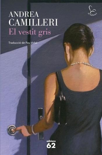 El vestit gris | 9788429769203 | Camilleri, Andrea | Llibres.cat | Llibreria online en català | La Impossible Llibreters Barcelona