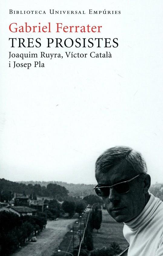 Tres prosistes. Joaquim Ruyra, Víctor Català i Josep Pla | 9788497876667 | Ferrater, Gabriel | Llibres.cat | Llibreria online en català | La Impossible Llibreters Barcelona