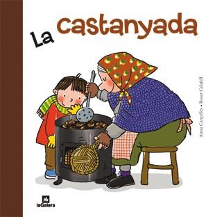 La castanyada | 9788424637927 | Anna Canyelles\Roser Calafell (il·lustr.) | Llibres.cat | Llibreria online en català | La Impossible Llibreters Barcelona