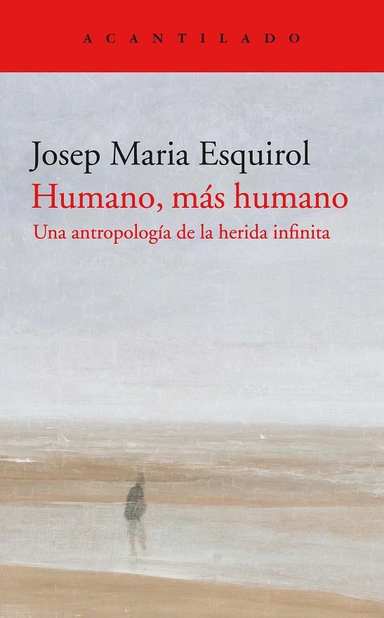 Humano, más humano | 9788418370311 | Esquirol Calaf, Josep Maria | Llibres.cat | Llibreria online en català | La Impossible Llibreters Barcelona