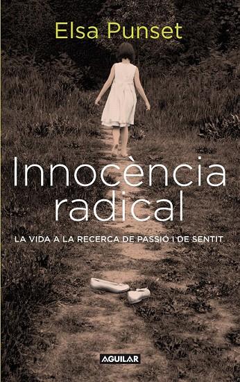 Innocència radical | 9788403131910 | Punset, Elsa | Llibres.cat | Llibreria online en català | La Impossible Llibreters Barcelona
