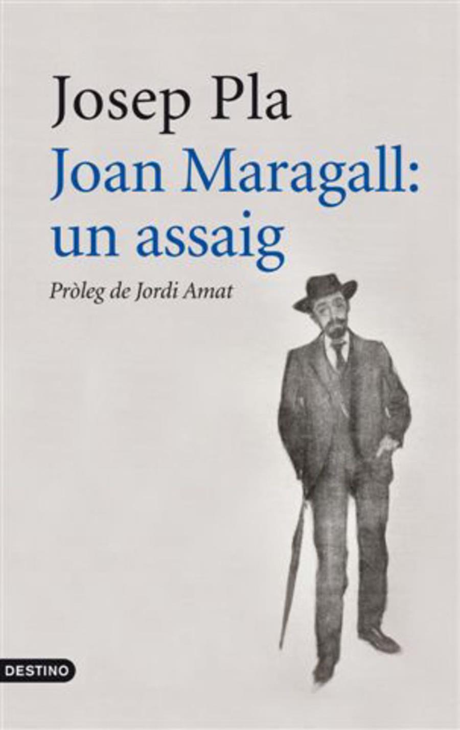Joan Maragall: Un assaig | 9788497102261 | Pla, Josep | Llibres.cat | Llibreria online en català | La Impossible Llibreters Barcelona