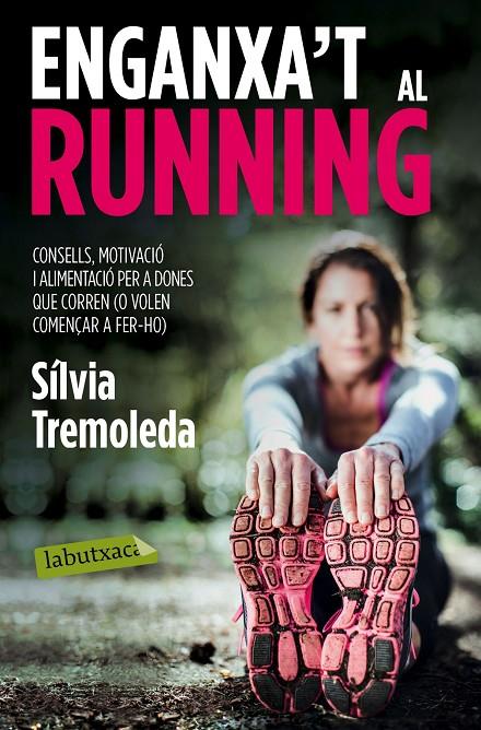 Enganxa't al running | 9788416334056 | Sílvia Tremoleda | Llibres.cat | Llibreria online en català | La Impossible Llibreters Barcelona