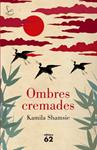 Ombres cremades | 9788429767490 | Shamsie, Kamila | Llibres.cat | Llibreria online en català | La Impossible Llibreters Barcelona