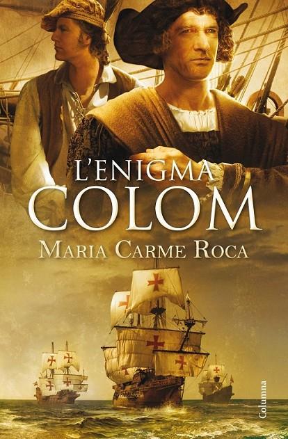 L'enigma Colom | 9788466418164 | Roca, Maria Carme | Llibres.cat | Llibreria online en català | La Impossible Llibreters Barcelona