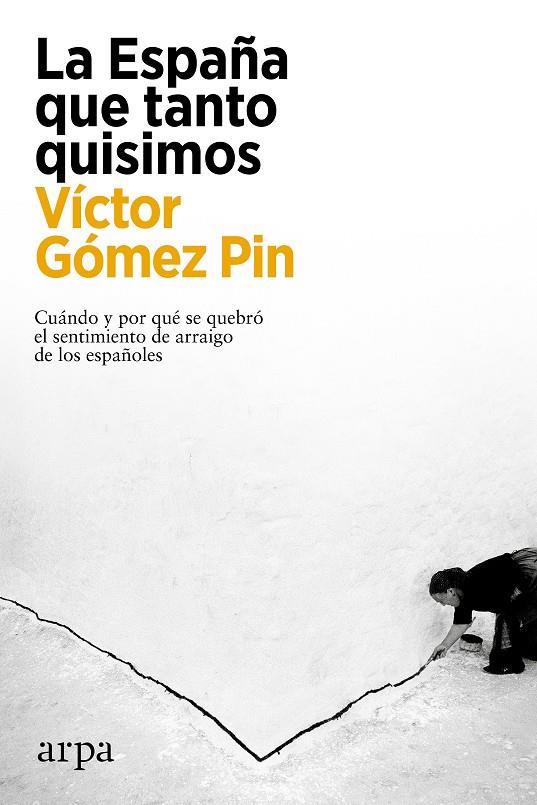 La España que tanto quisimos | 9788417623814 | Gómez Pin, Víctor | Llibres.cat | Llibreria online en català | La Impossible Llibreters Barcelona