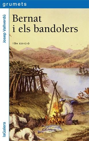 BERNAT I ELS BANDOLERS | 9788424600648 | Josep Vallverdú | Llibres.cat | Llibreria online en català | La Impossible Llibreters Barcelona