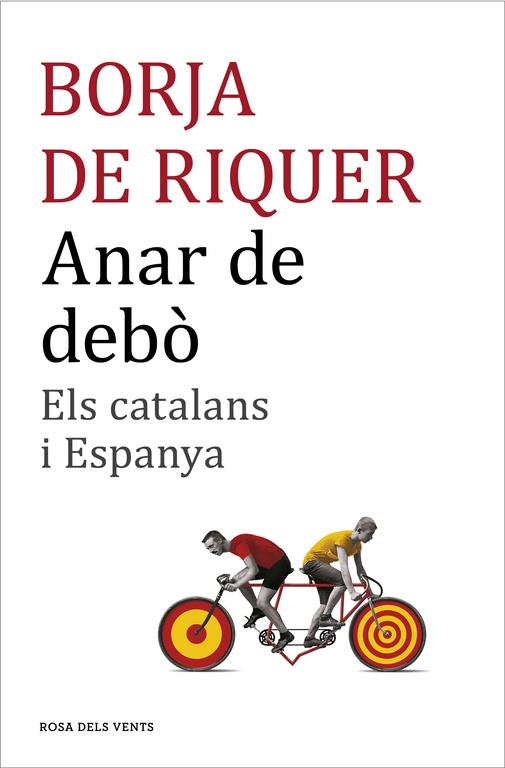 Anar de debò | 9788416430109 | DE RIQUER I PERMANYER, BORJA | Llibres.cat | Llibreria online en català | La Impossible Llibreters Barcelona