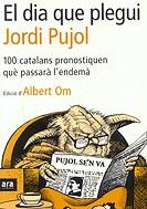 El dia que plegui Jordi Pujol | 9788493288655 | Diversos autors | Llibres.cat | Llibreria online en català | La Impossible Llibreters Barcelona