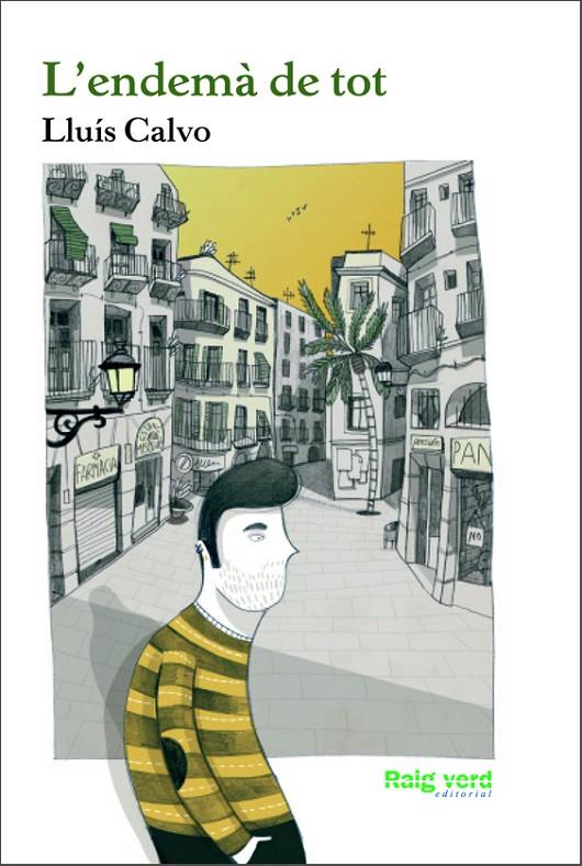 L'endemà de tot | 9788415539704 | Calvo, Lluís | Llibres.cat | Llibreria online en català | La Impossible Llibreters Barcelona