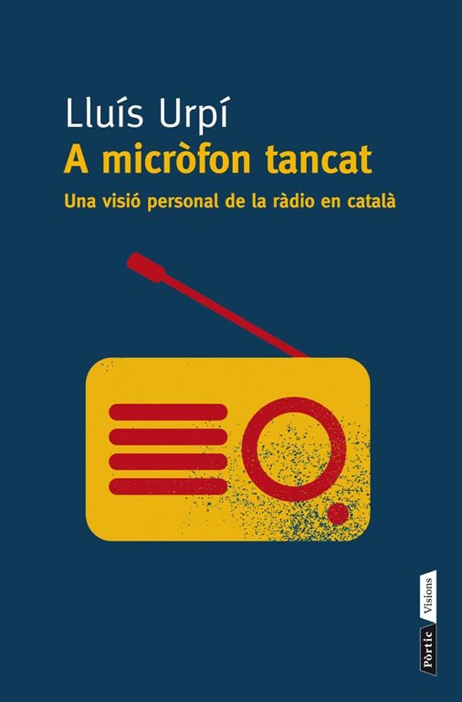 A micròfon tancat | 9788498092356 | Urpí Balsells, Lluís | Llibres.cat | Llibreria online en català | La Impossible Llibreters Barcelona