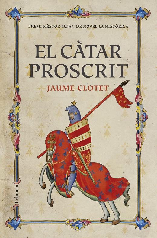 El càtar proscrit | 9788466421560 | Clotet Planas, Jaume | Llibres.cat | Llibreria online en català | La Impossible Llibreters Barcelona