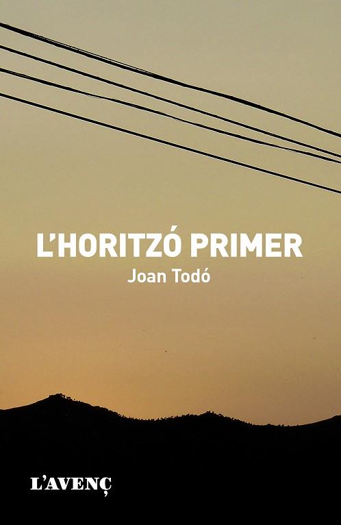L'horitzó primer | 9788488839732 | Todo, Joan | Llibres.cat | Llibreria online en català | La Impossible Llibreters Barcelona