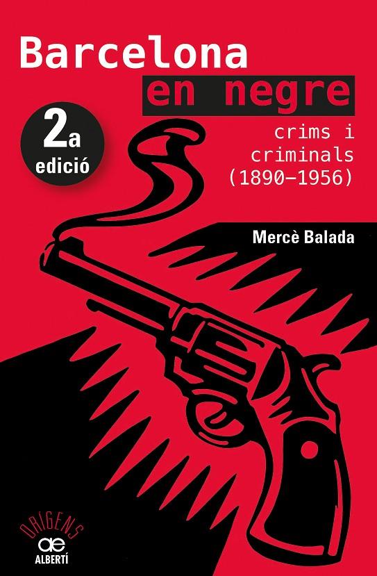 Barcelona en negre. Crims i criminals (1890-1956) | 9788472461734 | Balada Tintoré, Mercè | Llibres.cat | Llibreria online en català | La Impossible Llibreters Barcelona