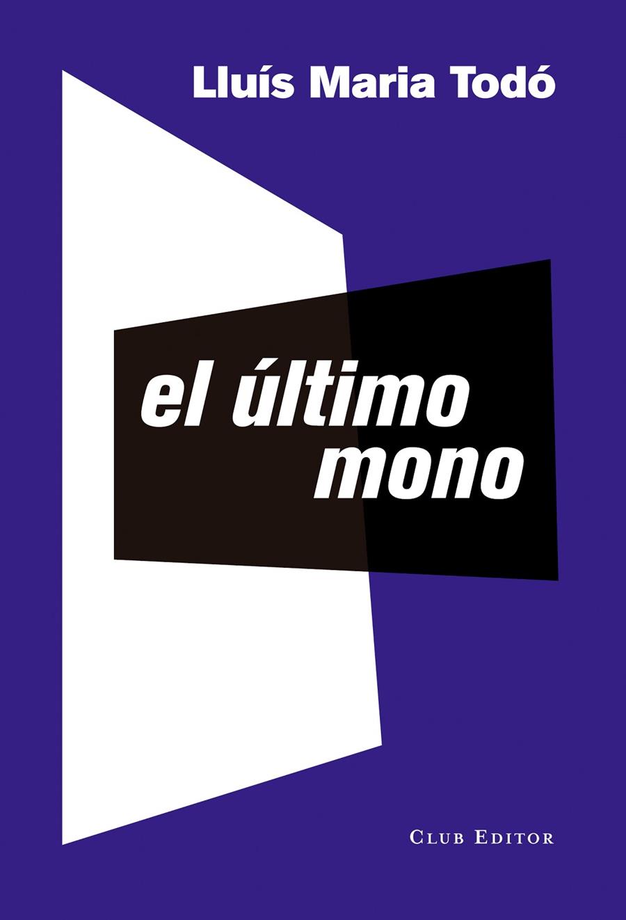 El último mono | 9788473291958 | Todó, Lluís Maria | Llibres.cat | Llibreria online en català | La Impossible Llibreters Barcelona