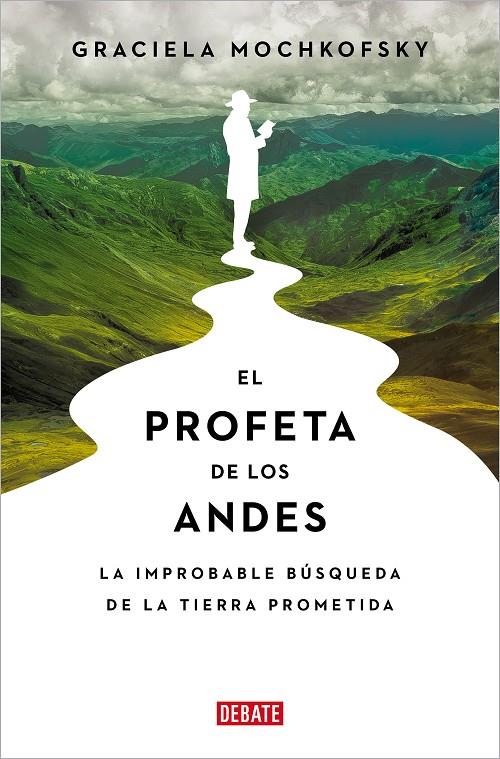 El profeta de los Andes | 9788419951120 | Mochkofsky, Graciela | Llibres.cat | Llibreria online en català | La Impossible Llibreters Barcelona