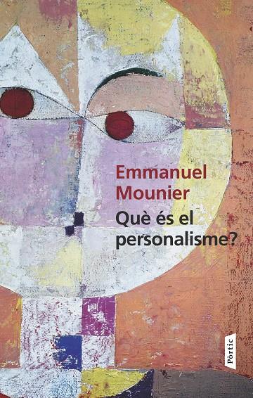 Què és el personalisme | 9788498093018 | Mounier, Emmanuel | Llibres.cat | Llibreria online en català | La Impossible Llibreters Barcelona