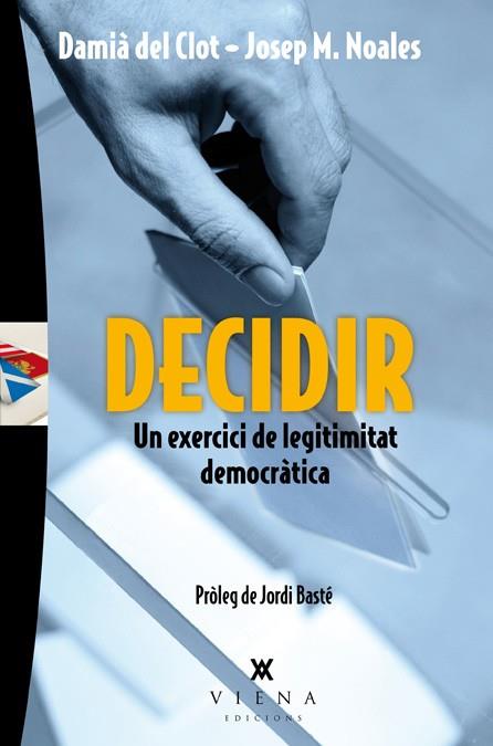 Decidir | 9788483307793 | del Clot i Trias, Damià/Noales i Tintoré, Josep M. | Llibres.cat | Llibreria online en català | La Impossible Llibreters Barcelona