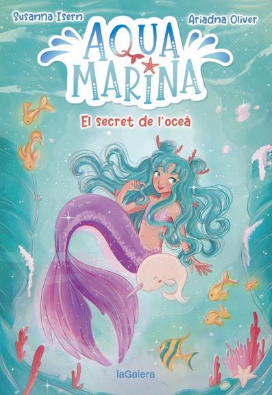 Aqua Marina 1. El secret de l'oceà | 9788424669409 | Isern, Susanna | Llibres.cat | Llibreria online en català | La Impossible Llibreters Barcelona