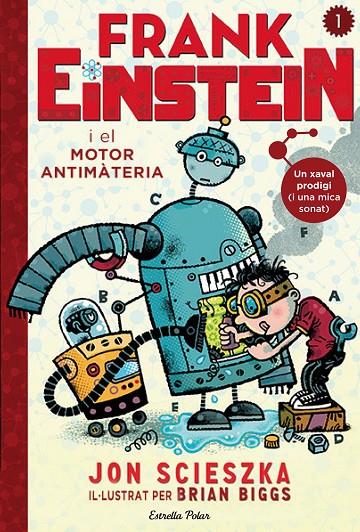 Frank Einstein i el motor antimatèria | 9788490578636 | Jon Scieszka | Llibres.cat | Llibreria online en català | La Impossible Llibreters Barcelona