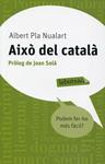Això del català. Podem fer-ho més fàcil? | 9788499302676 | Pla, Albert | Llibres.cat | Llibreria online en català | La Impossible Llibreters Barcelona
