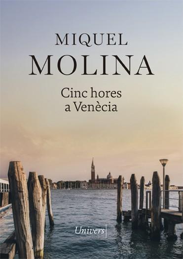 Cinc hores a Venècia | 9788417868413 | Molina, Miquel | Llibres.cat | Llibreria online en català | La Impossible Llibreters Barcelona