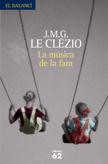 La música de la fam | 9788429763003 | Le Clézio, J.M.G. | Llibres.cat | Llibreria online en català | La Impossible Llibreters Barcelona