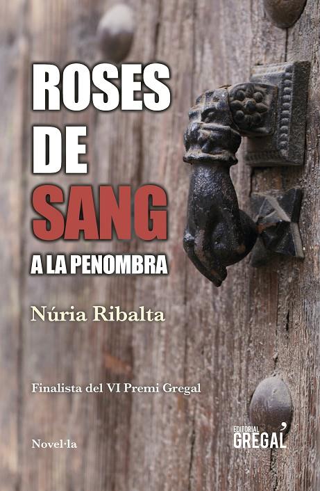 Roses de sang a la penombra | 9788417660093 | Ribalta i Sanz, Núria | Llibres.cat | Llibreria online en català | La Impossible Llibreters Barcelona