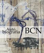 Autobiografia BCN. Els tresors de l'Arxiu de la ciutat de Barcelona | 9788415232339 | Venteo, Daniel | Llibres.cat | Llibreria online en català | La Impossible Llibreters Barcelona